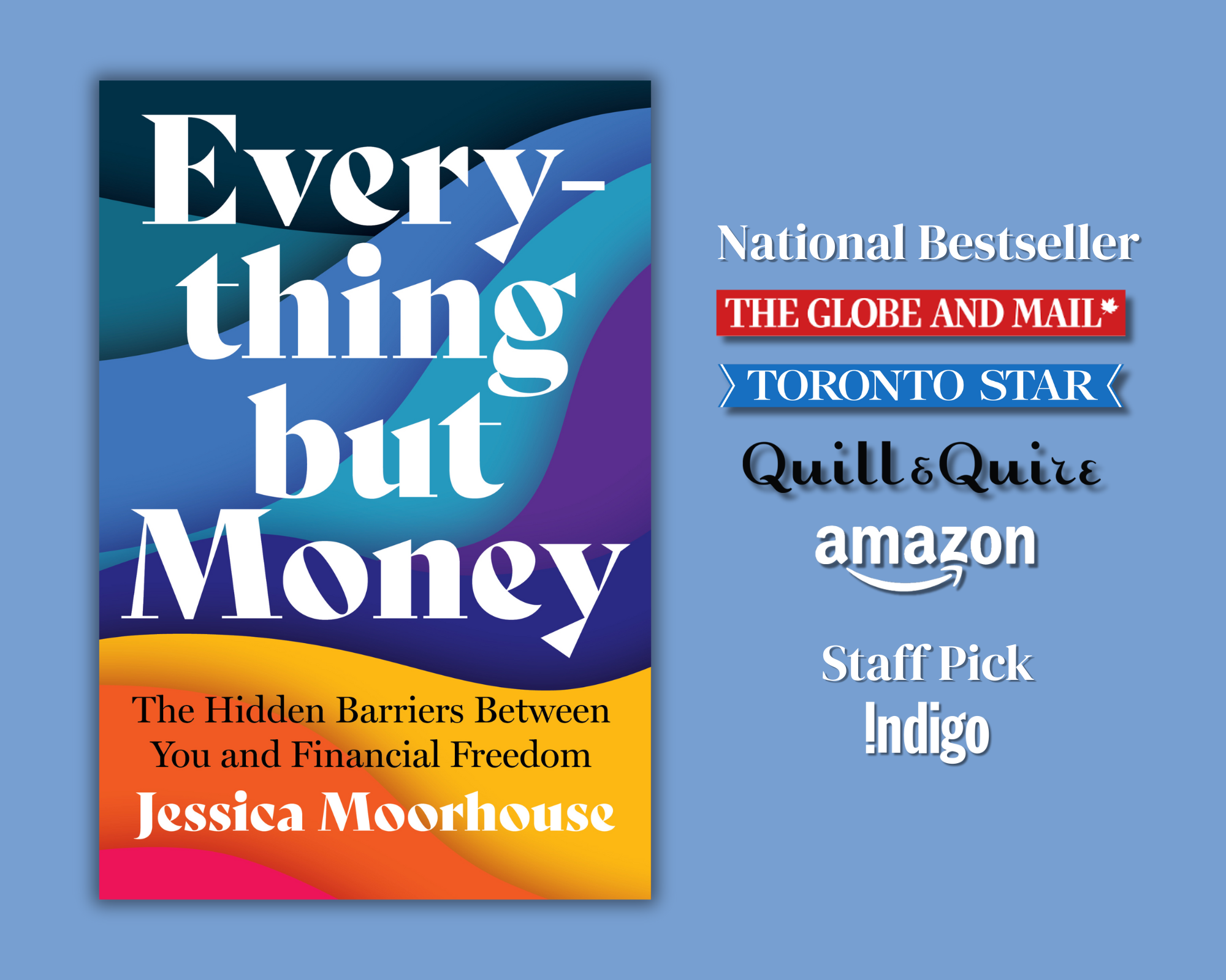 Everything but Money: The Hidden Barriers Between You and Financial Freedom